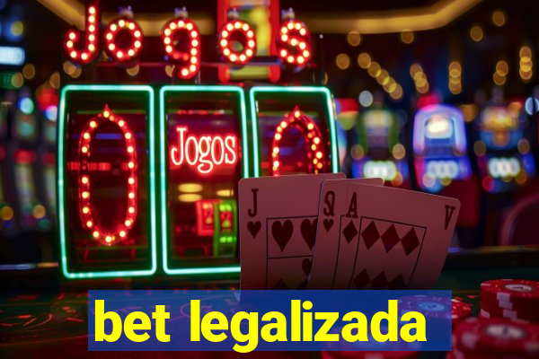 bet legalizada